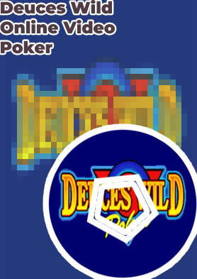 Deuces wild video poker online